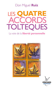 n°1 Les quatre accords toltèques