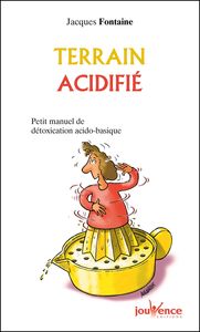 n°3 Terrain acidifié : Source de maladies actuelles