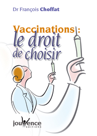 Vaccinations : Le droit de choisir