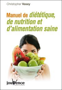 n°275 Manuel de diététique, de nutrition et de l'alimentation saine