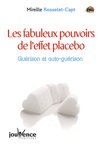 Les fabuleux pouvoirs de l'effet placébo