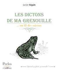 Les dictons de ma grenouille