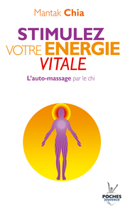 n°3 Stimulez votre énergie vitale