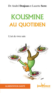 Kn°1 Kousmine au quotidien : Des recettes de santé