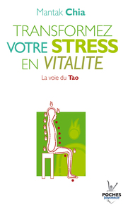 n°2 Transformez votre stress en vitalité