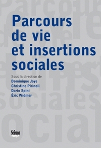 Parcours de vie et insertions sociales - mélanges offerts à René Levy