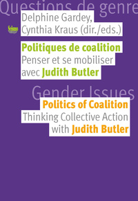 Politiques de coalition, penser et se mobiliser avec Judith Butler