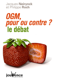 n°291 OGM : Pour ou contre ?