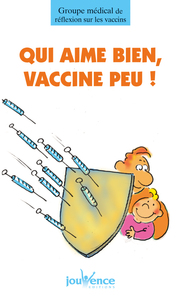 n°132 Qui aime bien, vaccine peu !