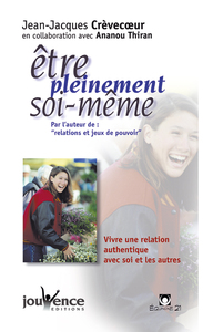 Etre pleinement soi-même