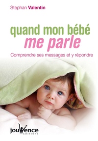 n°269 Quand mon bébé me parle
