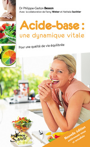 N 4 ACIDE-BASE : DYNAMIQUE VITALE - POUR UNE QUALITE DE VIE EQUILIBREE