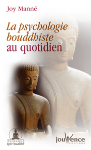 n°230 La psychologie bouddhiste au quotidien