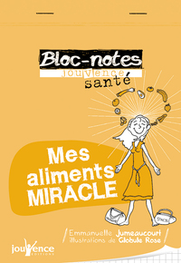 Mes aliments miracles