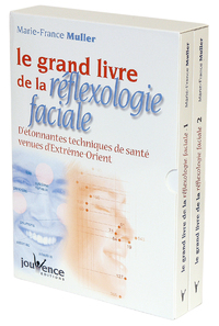 Le grand livre des réflexologies faciales