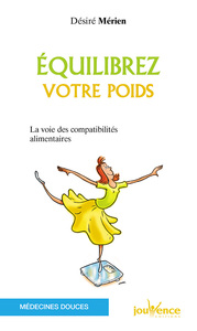 n°5 Equilibrer votre poids, votre diététique par compatibilités alimentaires
