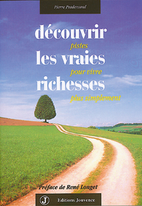Découvrir les vraies richesses