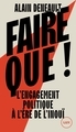 Faire que ! - L'engagement politique à l'ère de l'inouï