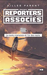 LA ROUTE CRAMOISIE ET L'OR DES NAZIS