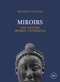 MIROIRS - UNE HISTOIRE PRESQUE UNIVERSELLE