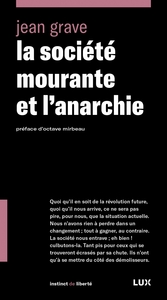 LA SOCIETE MOURANTE ET L'ANARCHIE