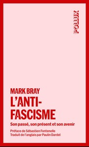 L'ANTIFASCISME - SON PASSE, SON PRESENT ET SON AVENIR