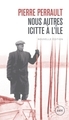 NOUS AUTRES ICITTE A L'ILE