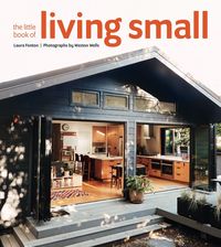 THE LITTLE BOOK OF LIVING SMALL