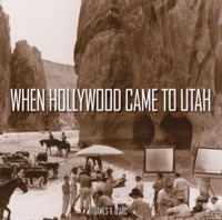 When Hollywood Came to Utah