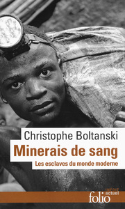 MINERAIS DE SANG - LES ESCLAVES DU MONDE MODERNE