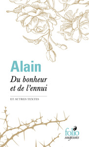 DU BONHEUR ET DE L'ENNUI ET AUTRES TEXTES