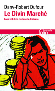 LE DIVIN MARCHE - LA REVOLUTION CULTURELLE LIBERALE