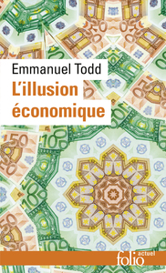 L'ILLUSION ECONOMIQUE - ESSAI SUR LA STAGNATION DES SOCIETES DEVELOPPEES