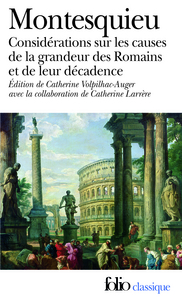 CONSIDERATIONS SUR LES CAUSES DE LA GRANDEUR DES ROMAINS ET DE LEUR DECADENCE/REFLEXIONS SUR LA MONA