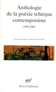 ANTHOLOGIE DE LA POESIE TCHEQUE CONTEMPORAINE - (1945-2000)