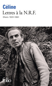 LETTRES A LA N.R.F. - CHOIX 1931-1961