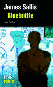 BLUEBOTTLE - UNE ENQUETE DE LEW GRIFFIN