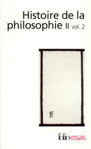 HISTOIRE DE LA PHILOSOPHIE - VOL02 - LE SIECLE DES LUMIERES - LA REVOLUTION KANTIENNE 2