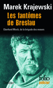 LES FANTOMES DE BRESLAU - UNE ENQUETE D'EBERHARD MOCK