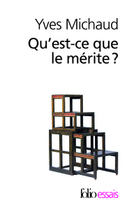 QU'EST-CE QUE LE MERITE ?