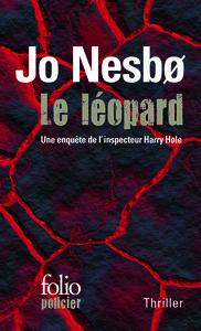 LE LEOPARD - UNE ENQUETE DE L'INSPECTEUR HARRY HOLE