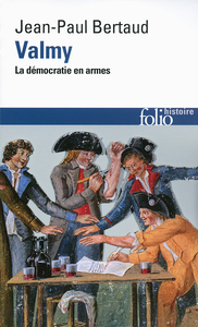 VALMY - LA DEMOCRATIE EN ARMES