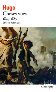 CHOSES VUES - VOL02 - SOUVENIRS, JOURNAUX, CAHIERS-1849-1885
