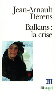 BALKANS : LA CRISE