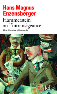 HAMMERSTEIN OU L'INTRANSIGEANCE - UNE HISTOIRE ALLEMANDE