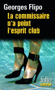 La commissaire n'a point l'esprit club