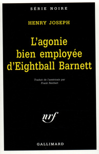L'agonie bien employée d'Eightball Barnett