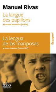 La langue des papillons et autres nouvelles (choix)/La lengua de las mariposas y otras novelas (selección)