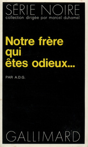 NOTRE FRERE QUI ETES ODIEUX