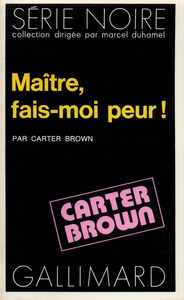 MAITRE, FAIS-MOI PEUR !